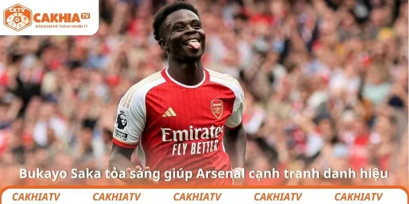 Bukayo Saka tỏa sáng giúp Arsenal cạnh tranh danh hiệu
